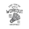 american vintage illustration start your day with a workout and you will feel unstoppable