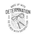 american vintage illustration wake up with determination go to bed with satisfaction