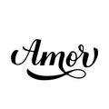 Amor calligraphy hand lettering. Love inscription in Spanish. Valentines day typography poster. Vector template for banner, Royalty Free Stock Photo