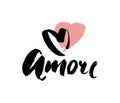 Amore - hand drawn lettering word with pink heart. Vector art. Valentines Day Calligraphy Greeting Card.