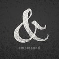 Ampersand. Vector elegant chalk symbol on grunge blackboard