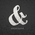 Ampersand. Vector elegant chalk symbol on grunge blackboard