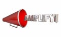 Amplify Bullhorn Megaphone Get Louder Word 3d Illustration Royalty Free Stock Photo