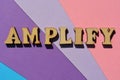 Amplify, word as banner headline