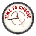 Time to choose. Clock with text