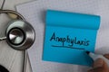 Anaphylaxis text on sticky notes with office desk. Healthcare/Medical concept Royalty Free Stock Photo