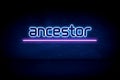 ancestor - blue neon announcement signboard