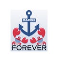 Anchor and crabs sailors. MARINE FOREVER.