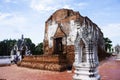 Ancient ruins ubosot ordination hall and antique old ruin stupa chedi for thai people visit respect praying blessing at Wat Yai