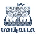 An ancient Scandinavian image of a Viking ship, norse pattern and the inscription Valhalla. Drakkar logo