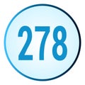 Number 278 symbol or logo with round frame in blue gradient color Royalty Free Stock Photo