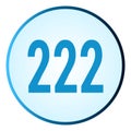 Number 222 symbol or logo with round frame in blue gradient color