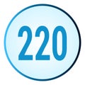 Number 220 symbol or logo with round frame in blue gradient color