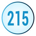 Number 215 symbol or logo with round frame in blue gradient color Royalty Free Stock Photo