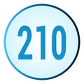 Number 210 symbol or logo with round frame in blue gradient color Royalty Free Stock Photo