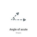 Angle of acute outline vector icon. Thin line black angle of acute icon, flat vector simple element illustration from editable Royalty Free Stock Photo