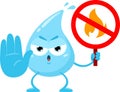 Angry Blue Water Drop Cartoon Character Holding A No Fire Sign