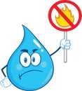 Angry Blue Water Drop Cartoon Character Holding A No Fire Sign