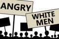 Angry white men