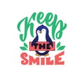 The animal with a lettering phrase - Keep smile.