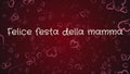 Animation Felice festa della mamma, Happy Mother`s day in italian language, greeting card