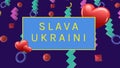 Animation of slava ukraini text over colorful shapes