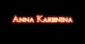 Anna Karenina written with fire. Loop