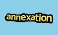 ANNEXATION writing vector design on a blue background Royalty Free Stock Photo