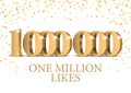 Anniversary or event 1000000. gold 3d numbers. Royalty Free Stock Photo