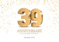 Anniversary 39. gold 3d numbers. Poster template for Celebrating 39 th anniversary event party.