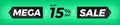 15 off. Horizontal green banner. Advertising for Mega Sale. Up to fifteen percent discount for promotions.