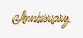 Anniversary text isolated on white background. Vintage golden font, 3d lettering for logo, banner, invitation, greeting