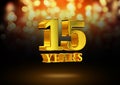 Anniversary 15 years gold 3D isolated on an elegant bokeh background