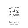 announce icon vector from election world collection. Thin line announce outline icon vector illustration. Outline, thin line Royalty Free Stock Photo