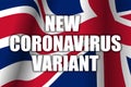 The announcement of the new coronavirus variant above the waving British flag Royalty Free Stock Photo