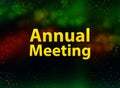 Annual Meeting abstract bokeh dark background