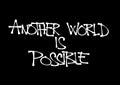 Another world is possible