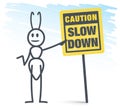 Ant and slow down sign