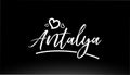 antalya black and white city hand written text with heart logo