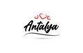 Antalya european city typography text word with love. Hand lettering style. Modern calligraphy text