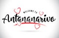 Antananarivo Welcome To Word Text with Handwritten Font and Red