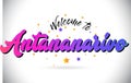 Antananarivo Welcome To Word Text with Purple Pink Handwritten Font and Yellow Stars Shape Design Vector
