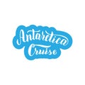 Antarctica cruise travel typography text. Trendy lettering logo. Banner icon for travel agency.