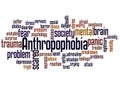 Anthropophobia fear of people or society word cloud concept