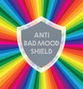 Anti Bad Mood Shield (Rainbow Background)