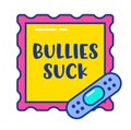 Anti Bullying Banner with Bullies Suck Typography inside of Mail Stamp with Patch Isolated on White Background