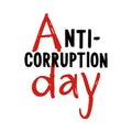 Anti Corruption Day typography Royalty Free Stock Photo