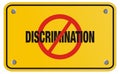 Anti discrimination yellow sign - rectangle sign