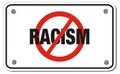 Anti racism rectangle sign