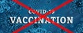 Anti vaccination banner. Coronavirus covid-19 vaccine concept